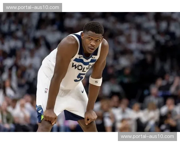 森林狼爱德华兹21分6助攻 进攻组织与个人得分结合提升球队整体效率